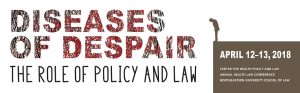 Event poster: "Disease of Despair: The Role of Policy and Law"