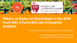 Poster for conference: "What's at State for Mississippi in the 2018 Farm Bill: A Farm Bill Law Enterprise Analysis"