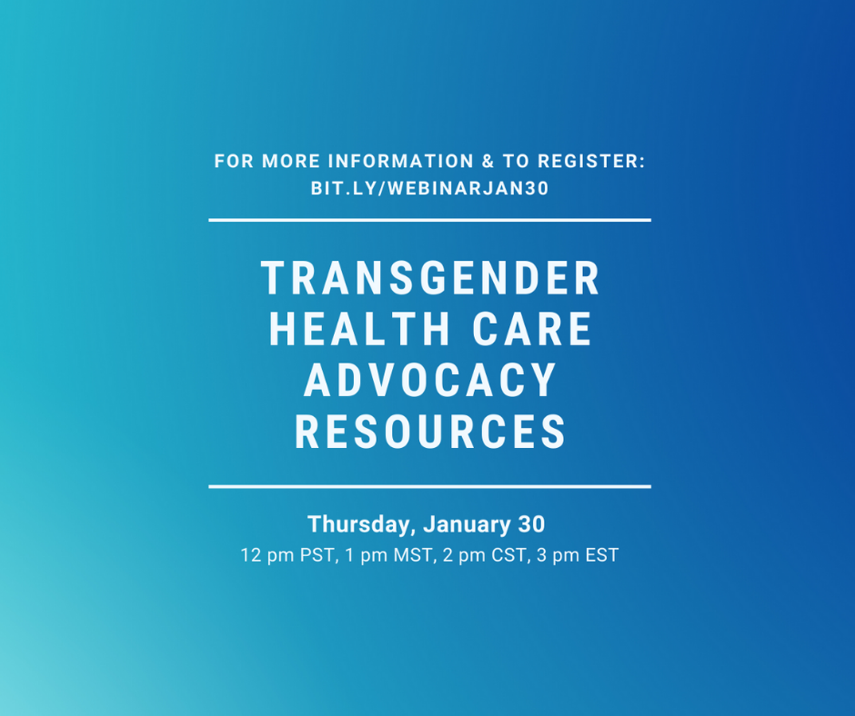 Poster of event: "Transgender Health Care Advocacy Resources"