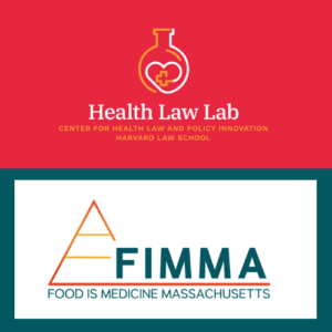 Health Law Lab logo and Food is Medicine Massachusetts logo