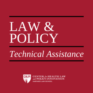 Red background with white text saying, "Law and Policy Technical Assistance." CHLPI logo at bottom.