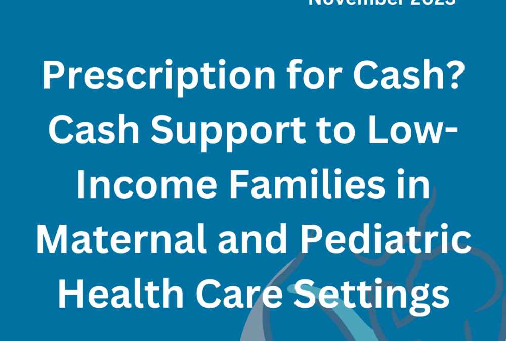 Cash as Health Care: Cash Support May Bridge the Gap in Maternal and Pediatric Health Outcomes