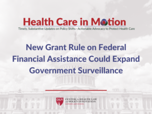 New Grant Rule on Federal Financial Assistance Could Expand Government Surveillance